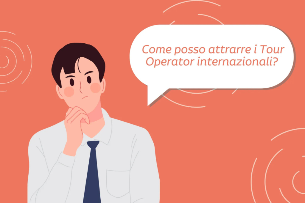 Campus formativo come attirare i tour operator internazionali