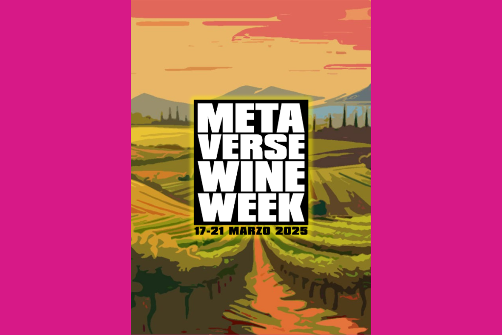 Al via la Metaverse Wine Week il vino incontra il mondo virtuale in un evento senza precedenti