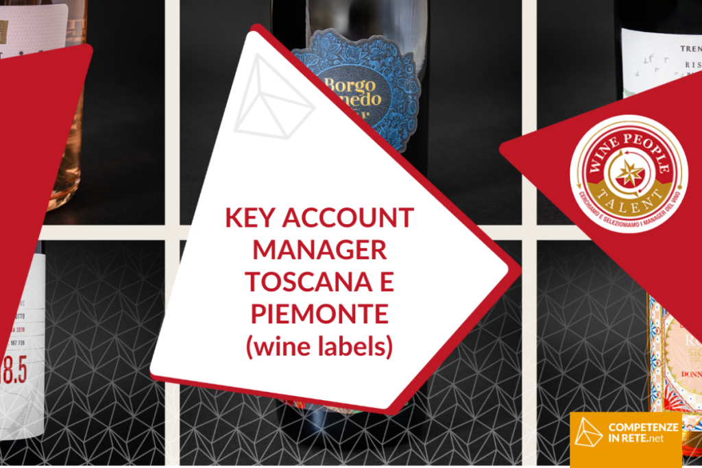 KEY ACCOUNT MANAGER TOSCANA E PIEMONTE (wine labels)